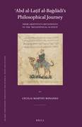 C. Martini Bonadeo, ʿAbd al-Laṭīf al-Baġdādī’s Philosophical Journey..., Brill 2013.